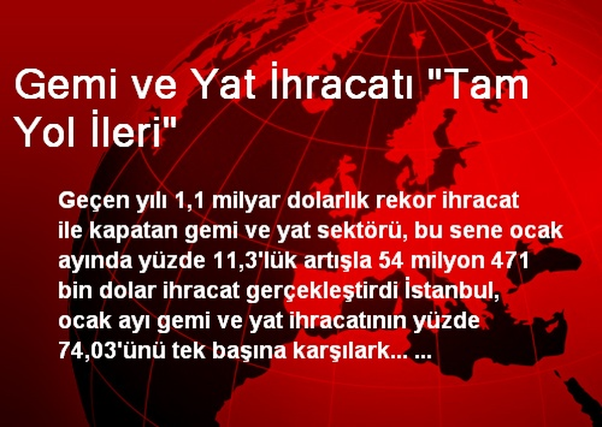 Gemi ve Yat İhracatı "Tam Yol İleri"