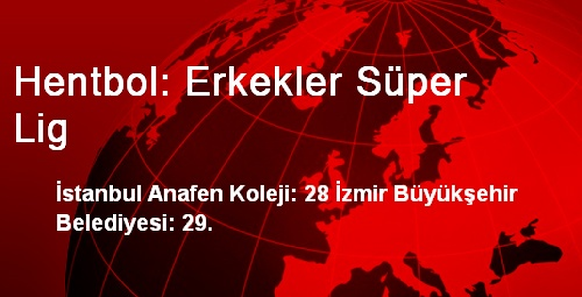 Hentbol: Erkekler Süper Lig
