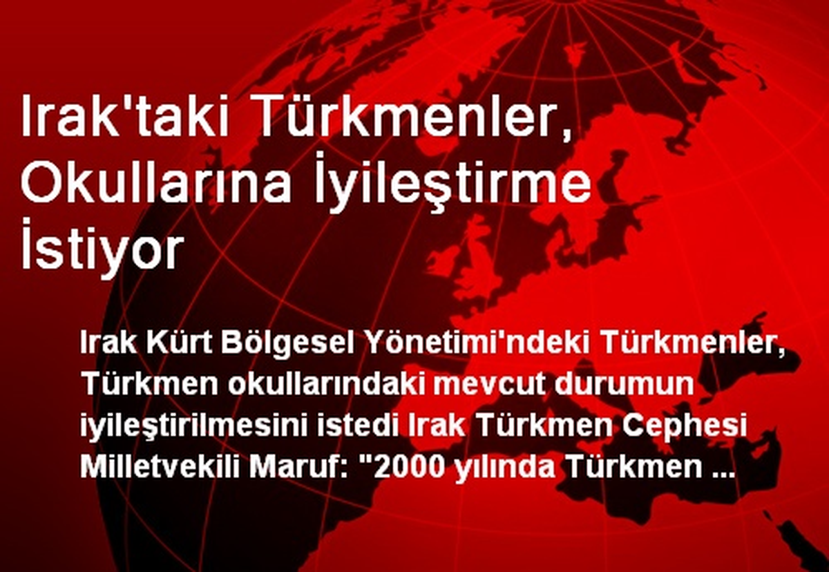 Irak\'taki Türkmenler, Okullarına İyileştirme İstiyor