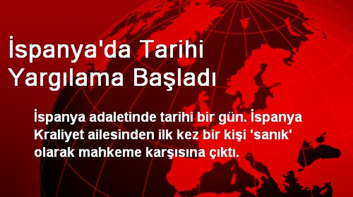 İspanya\'da Tarihi Yargılama Başladı