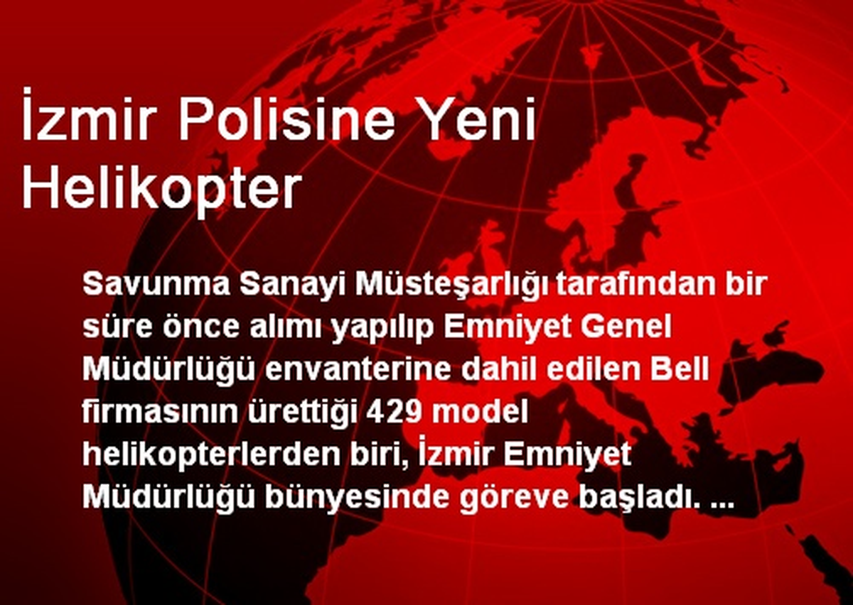 İzmir Polisine Yeni Helikopter