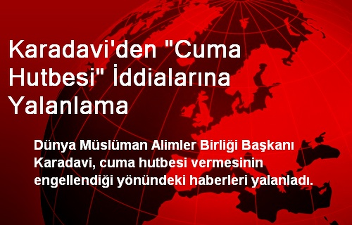 Karadavi\'den "Cuma Hutbesi" İddialarına Yalanlama