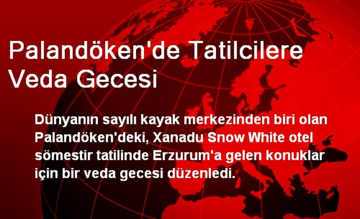 Palandöken\'de Tatilcilere Veda Gecesi
