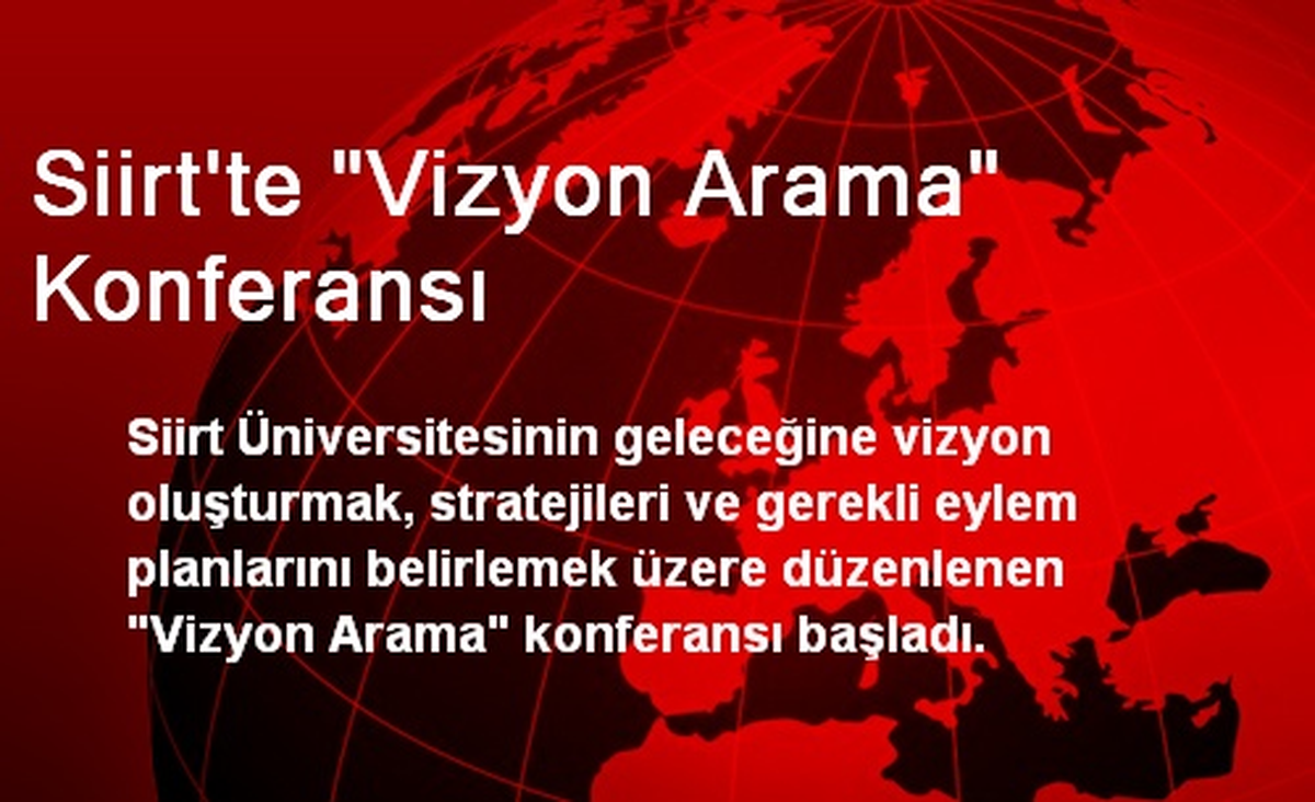 Siirt\'te "Vizyon Arama" Konferansı