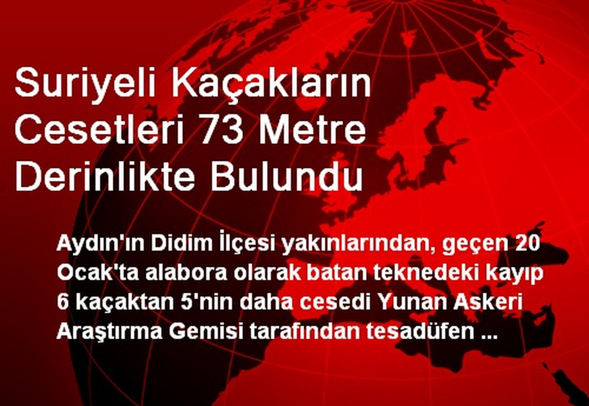 Suriyeli Kaçakların Cesetleri 73 Metre Derinlikte Bulundu