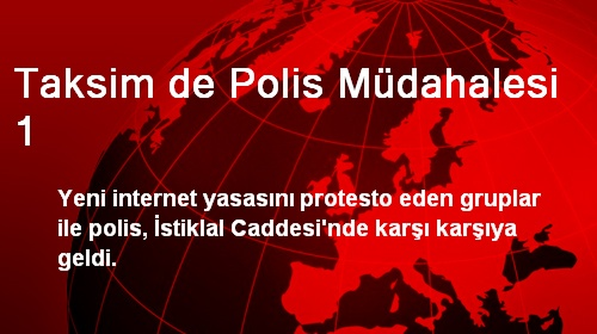 Taksim de Polis Müdahalesi 1