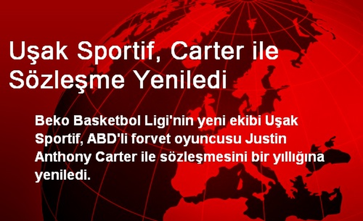 Uşak Sportif, Carter ile Sözleşme Yeniledi