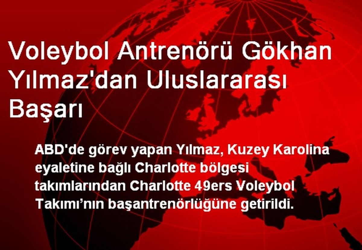 Voleybol Antrenörü Gökhan Yılmaz\'dan Uluslararası Başarı