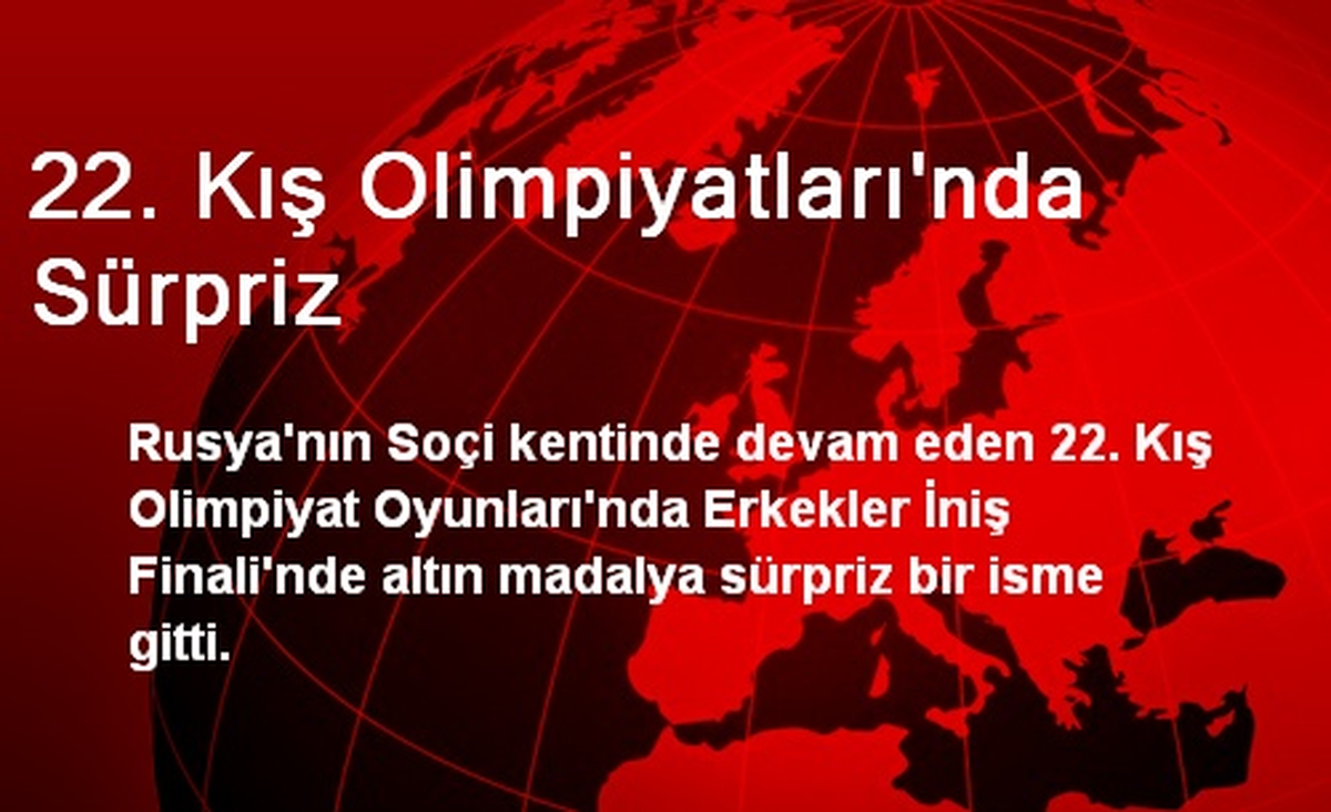 22. Kış Olimpiyatları\'nda Sürpriz