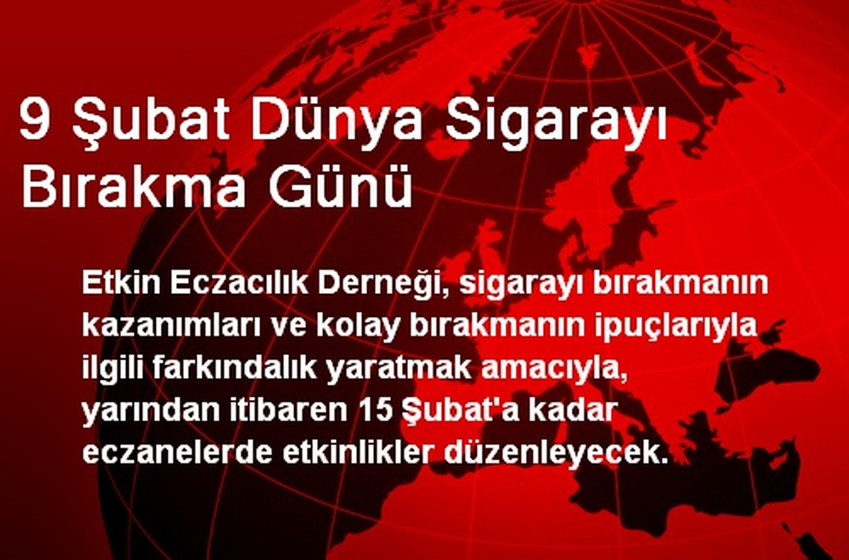 9 Şubat Dünya Sigarayı Bırakma Günü
