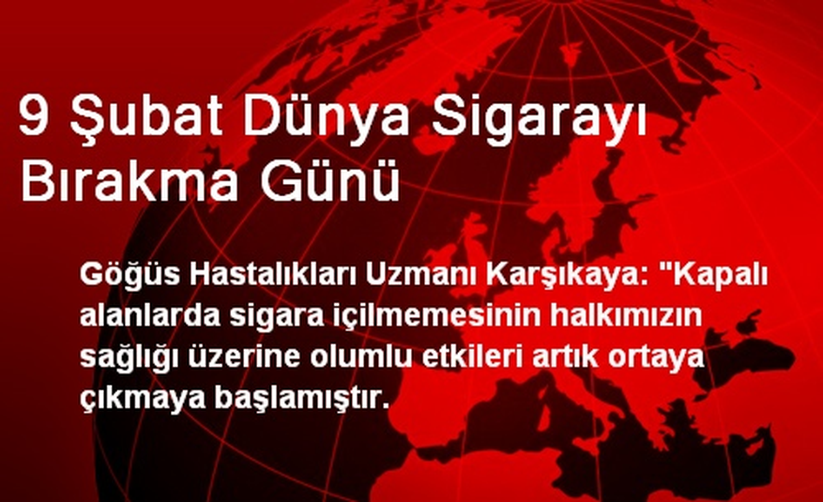9 Şubat Dünya Sigarayı Bırakma Günü