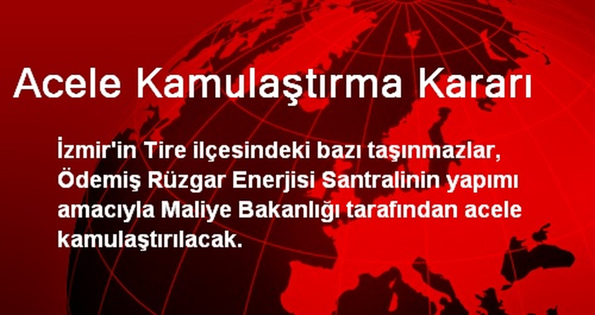 Acele Kamulaştırma Kararı