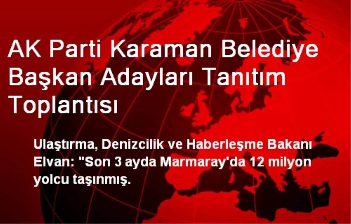 AK Parti Karaman Belediye Başkan Adayları Tanıtım Toplantısı