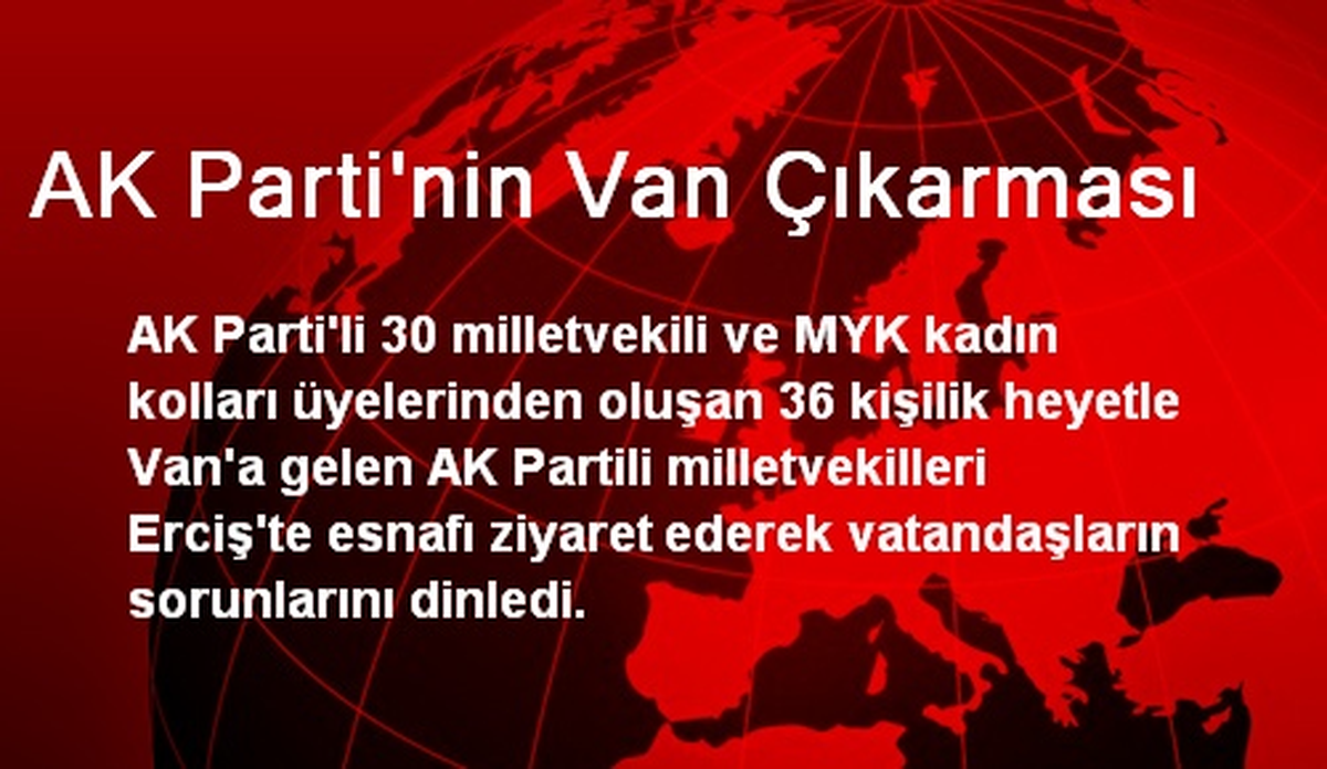 AK Parti\'nin Van Çıkarması