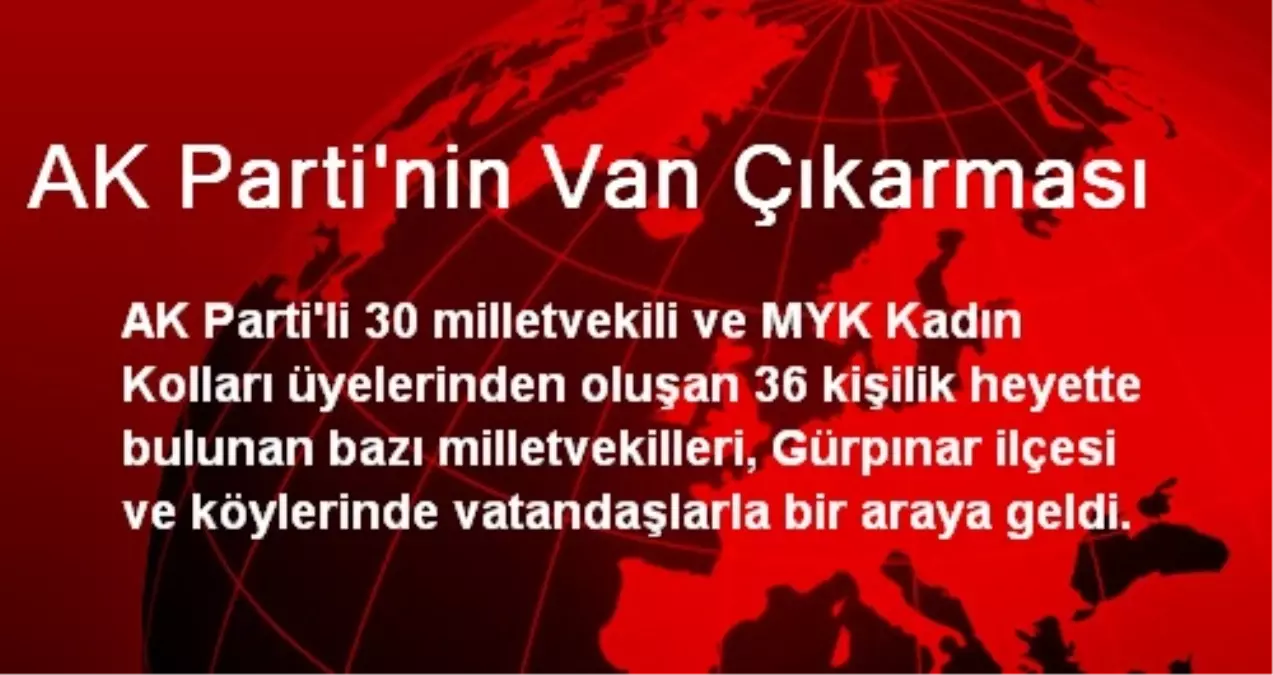 AK Parti\'nin Van Çıkarması