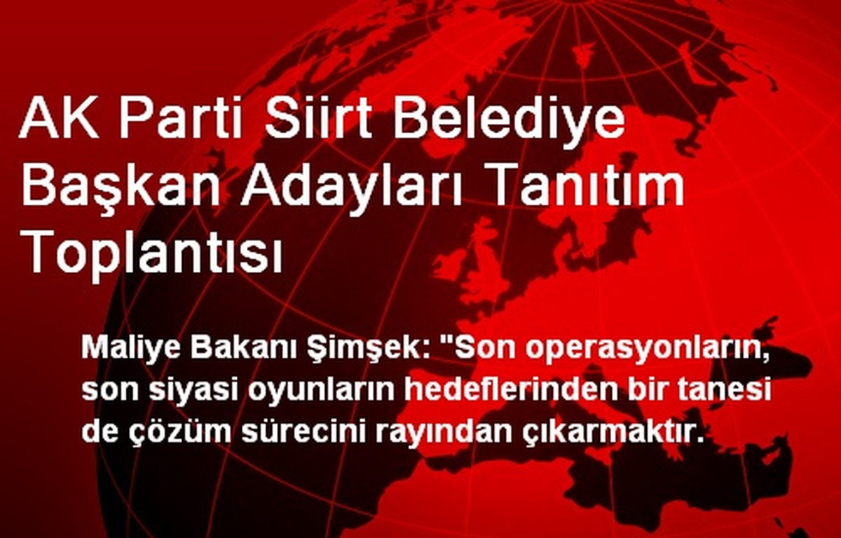 AK Parti Siirt Belediye Başkan Adayları Tanıtım Toplantısı