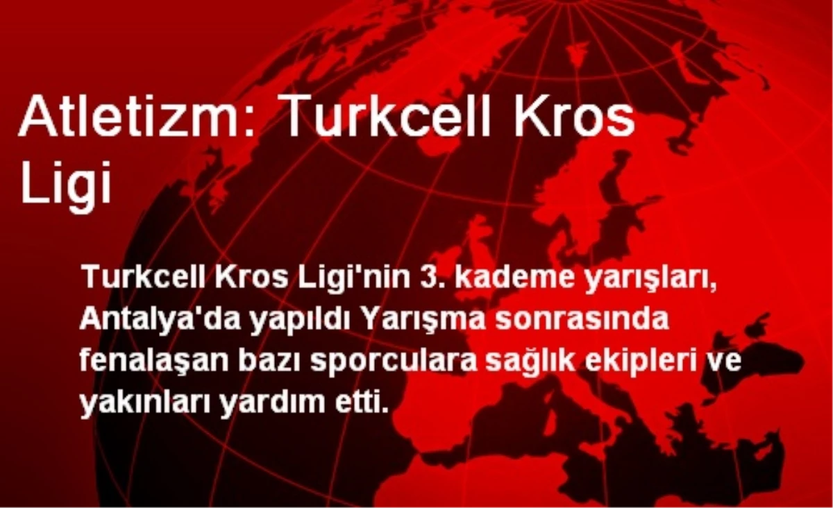 Atletizm: Turkcell Kros Ligi