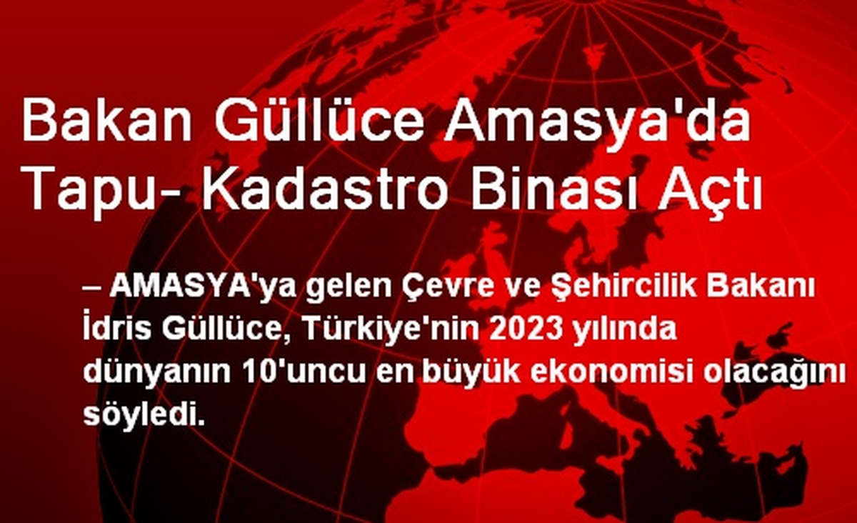 Bakan Güllüce Amasya\'da Tapu- Kadastro Binası Açtı