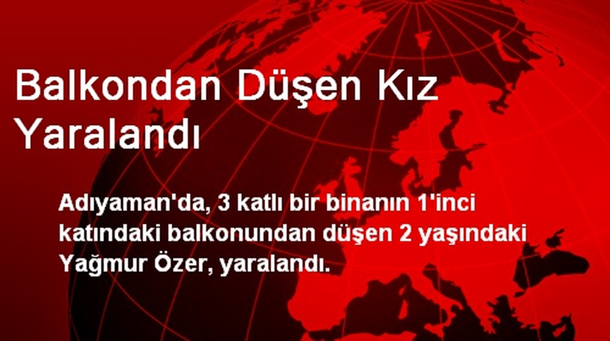 Balkondan Düşen Kız Yaralandı