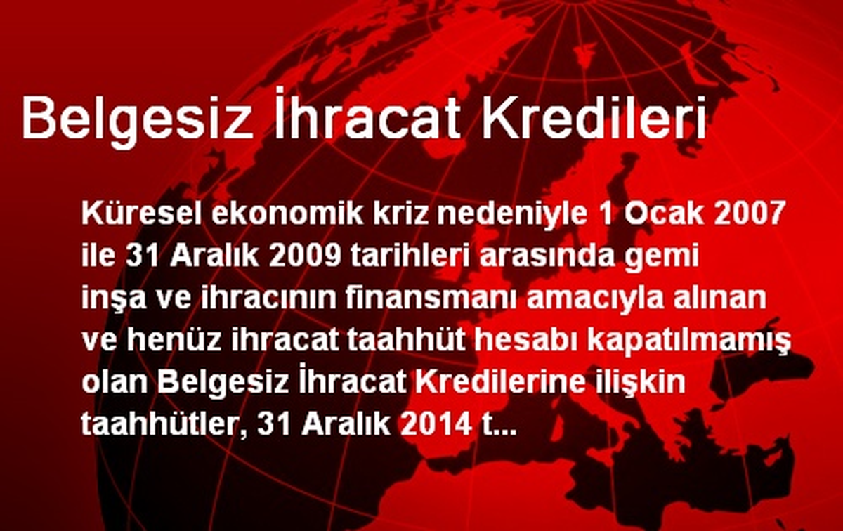 Belgesiz İhracat Kredileri
