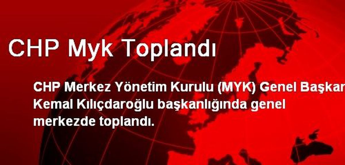 CHP Myk Toplandı