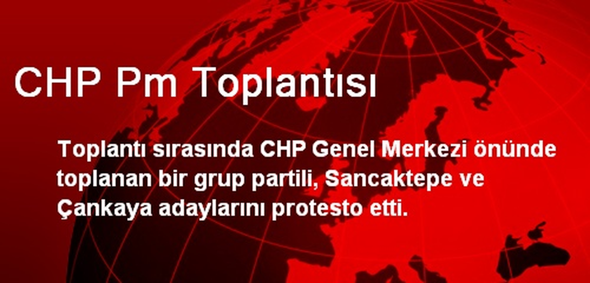 CHP Pm Toplantısı