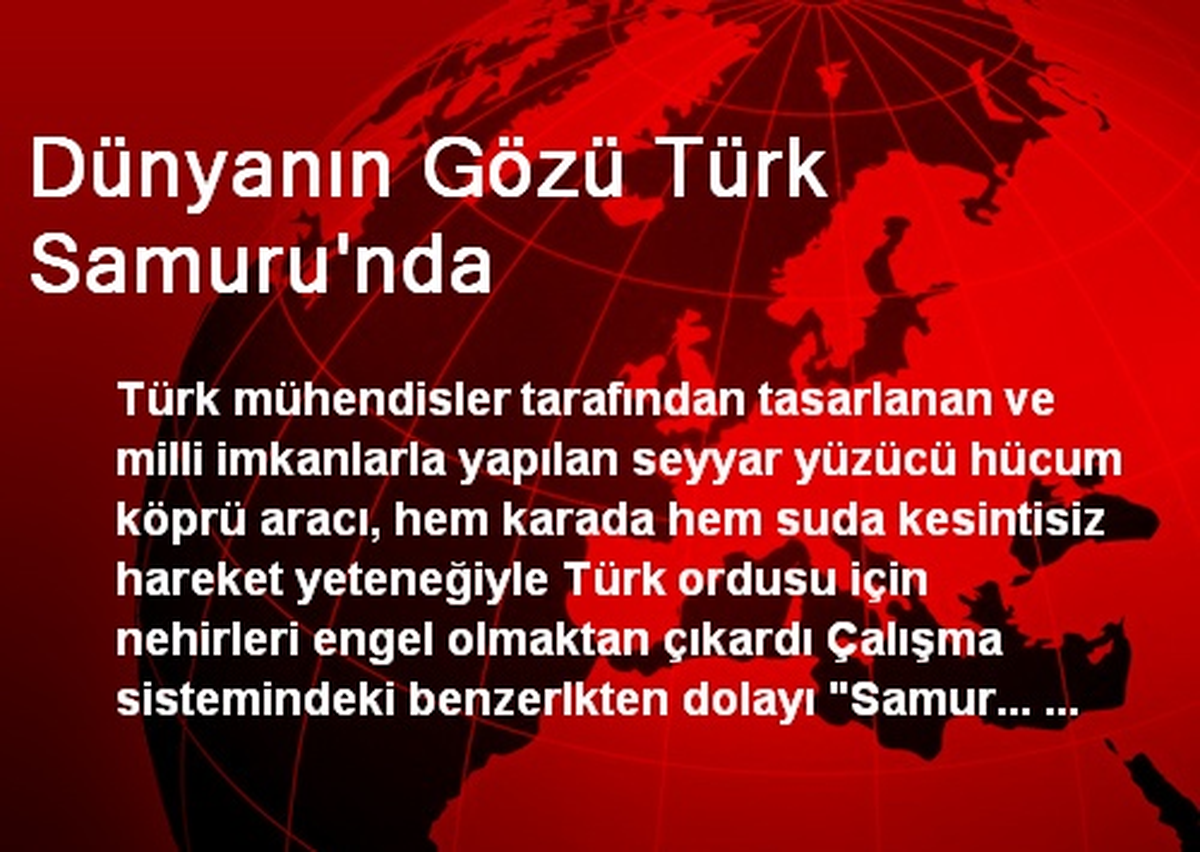 Dünyanın Gözü Türk Samuru\'nda
