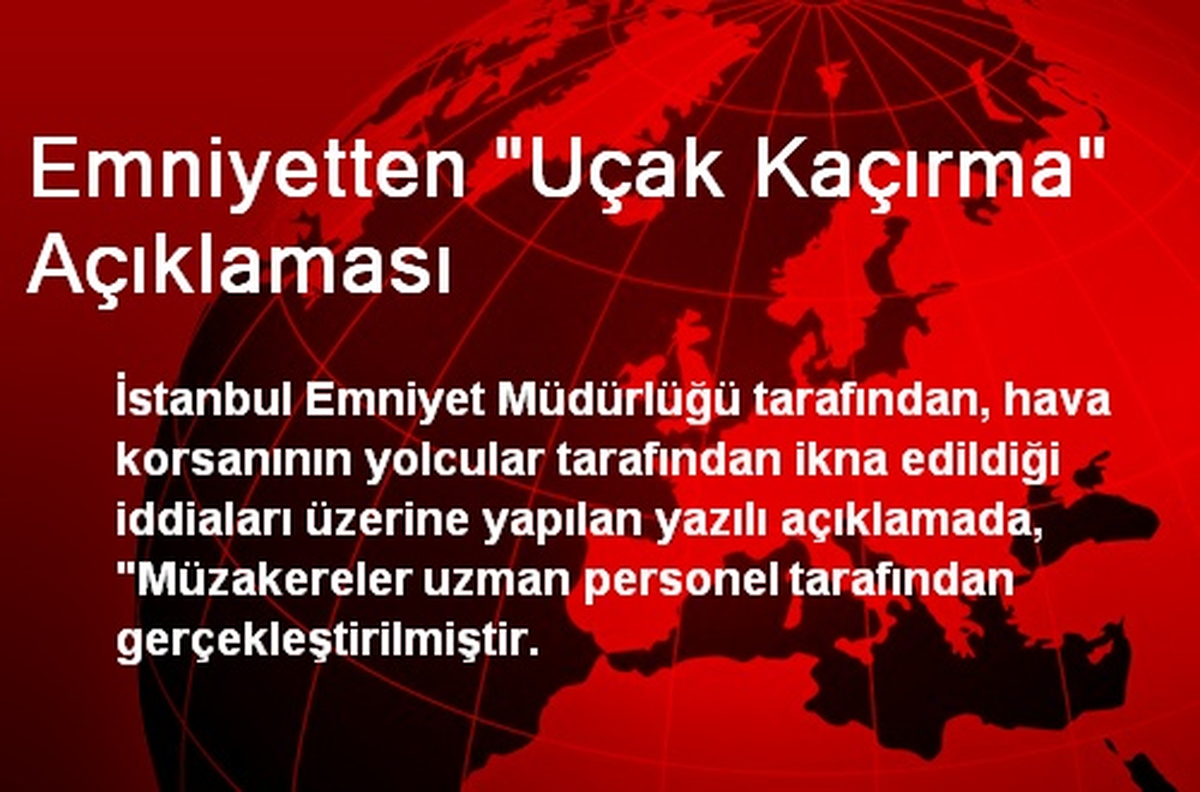 Emniyetten "Uçak Kaçırma" Açıklaması
