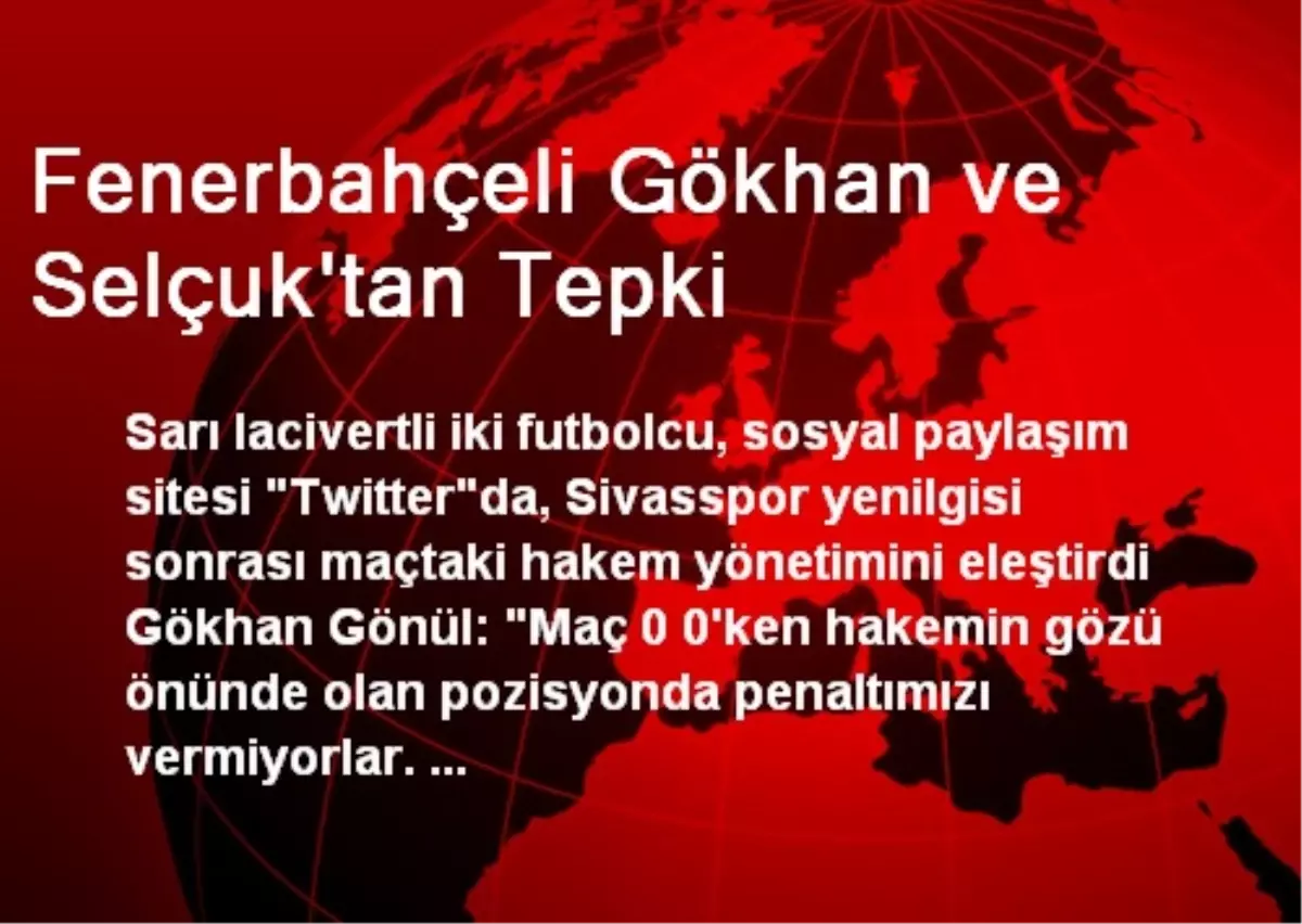 Fenerbahçeli Gökhan ve Selçuk\'tan Tepki