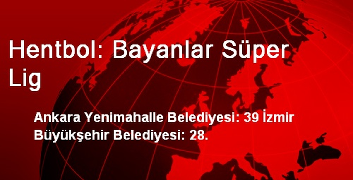 Hentbol: Bayanlar Süper Lig