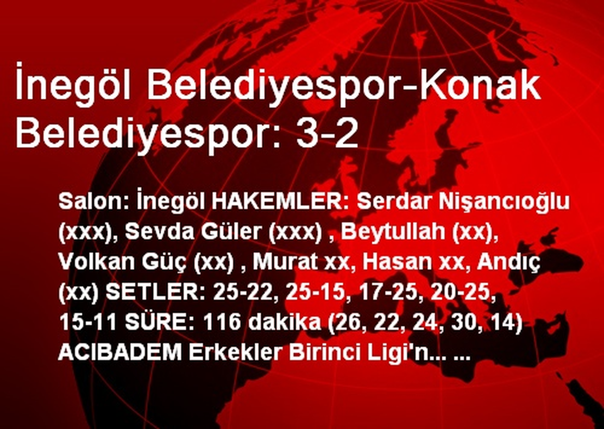İnegöl Belediyespor-Konak Belediyespor: 3-2