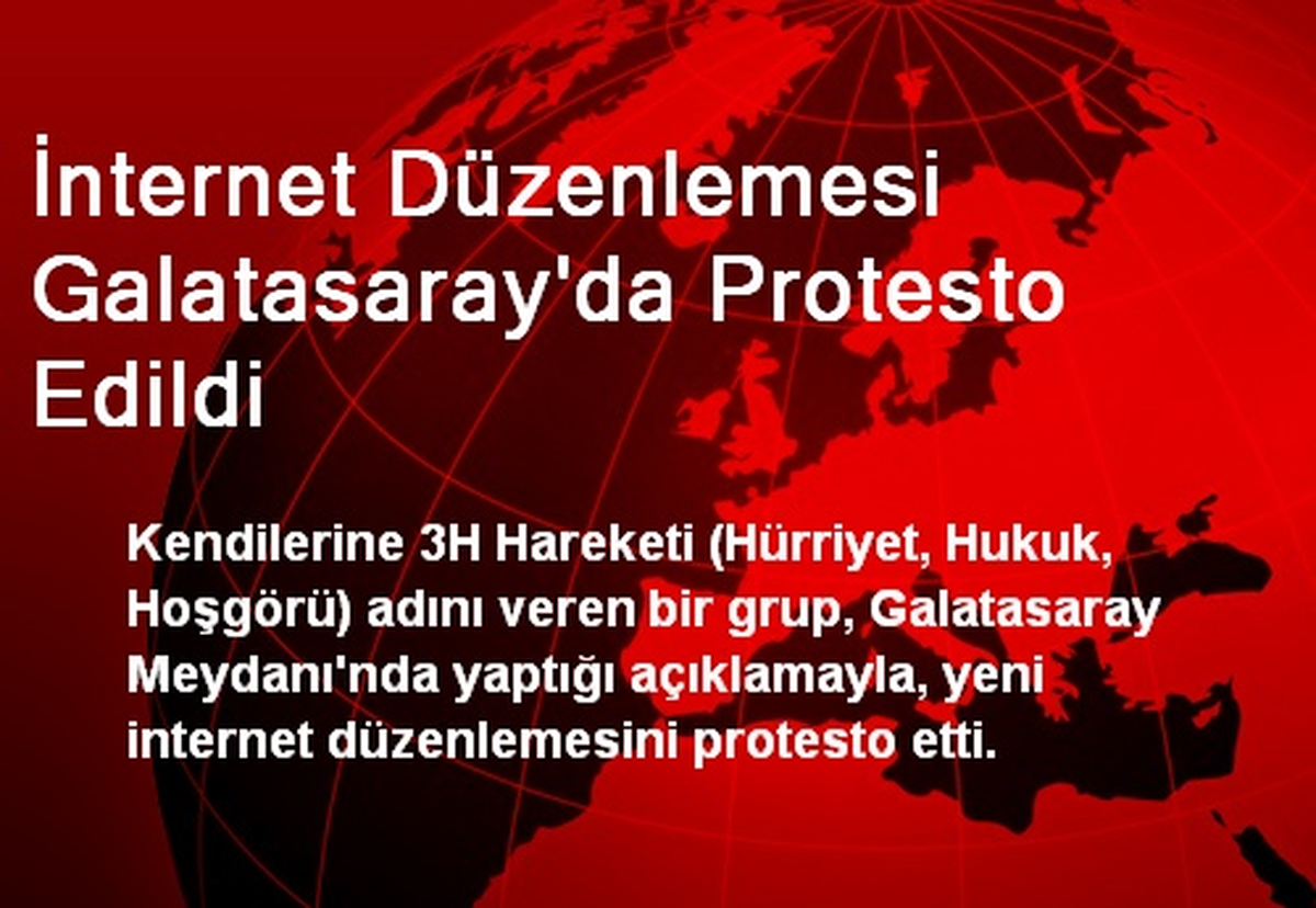 İnternet Düzenlemesi Galatasaray\'da Protesto Edildi