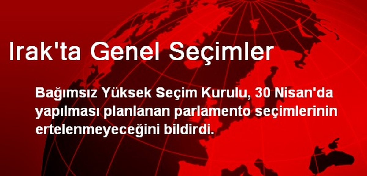 Irak\'ta Genel Seçimler