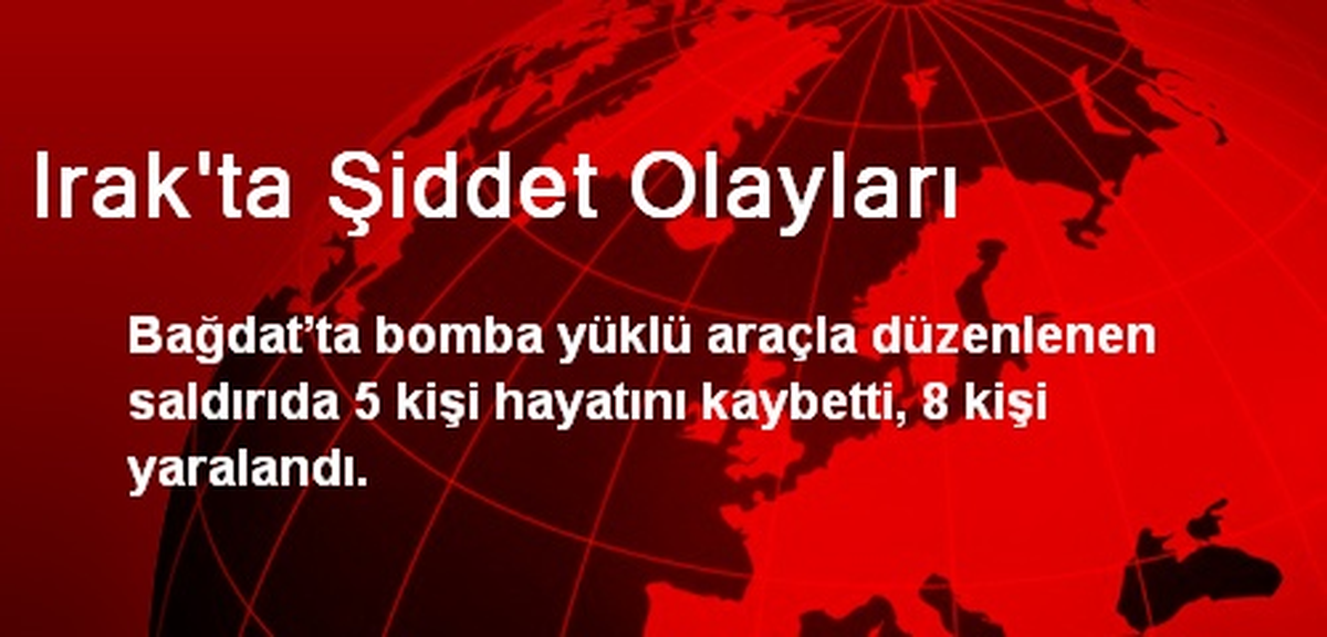 Irak\'ta Şiddet Olayları