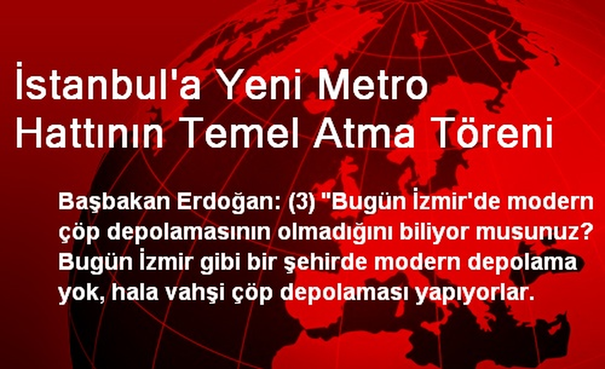 İstanbul\'a Yeni Metro Hattının Temel Atma Töreni