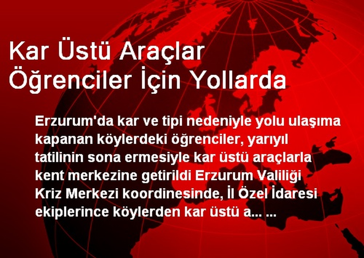 Kar Üstü Araçlar Öğrenciler İçin Yollarda