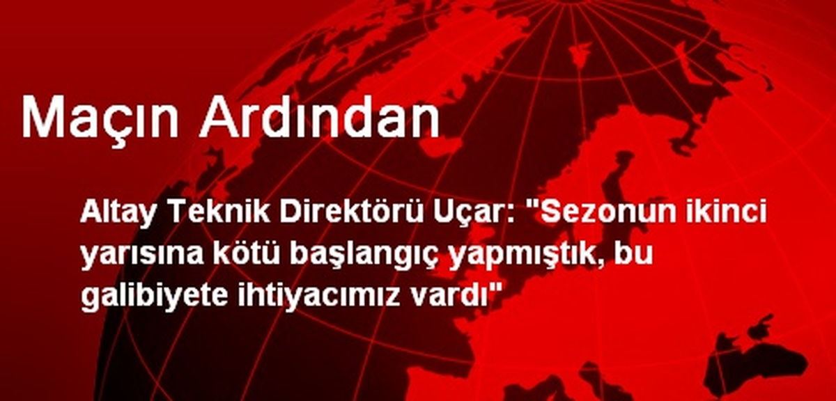 Maçın Ardından