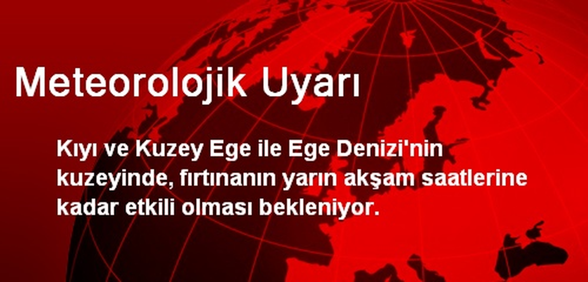 Meteorolojik Uyarı