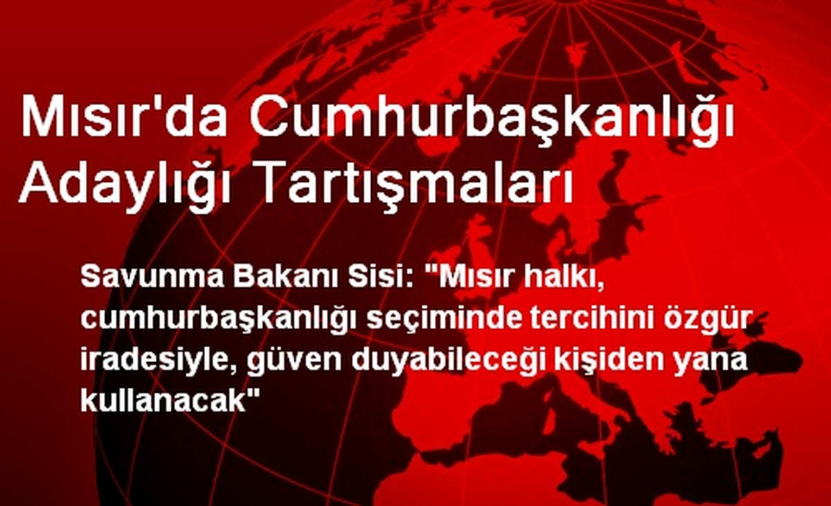Mısır\'da Cumhurbaşkanlığı Adaylığı Tartışmaları