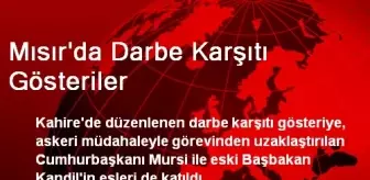 Mısır'da Darbe Karşıtı Gösteriler