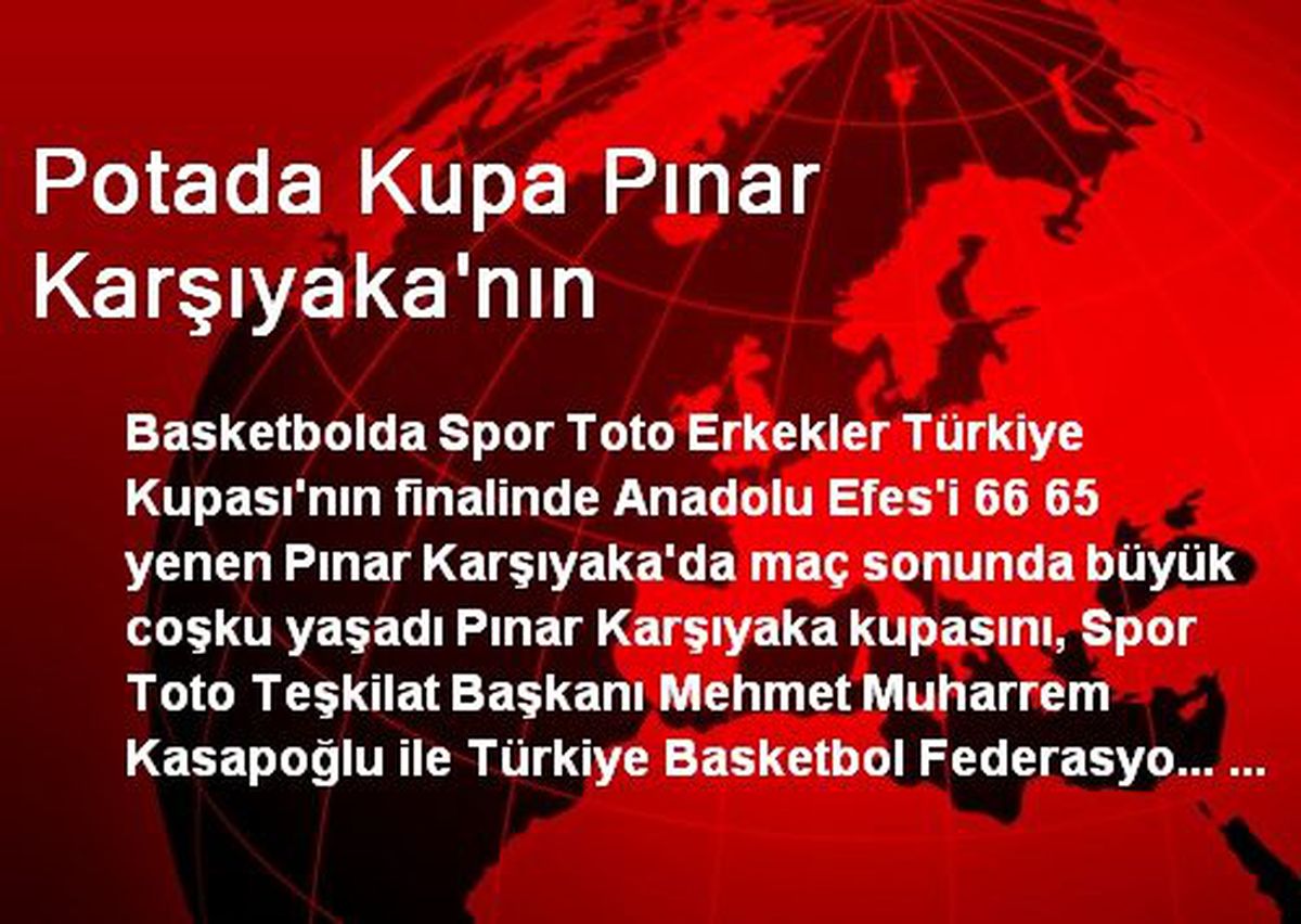 Potada Kupa Pınar Karşıyaka\'nın