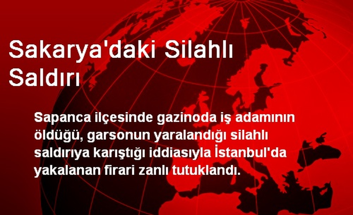 Sakarya\'daki Silahlı Saldırı