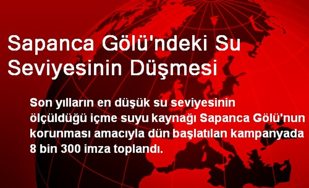 Sapanca Gölü\'ndeki Su Seviyesinin Düşmesi