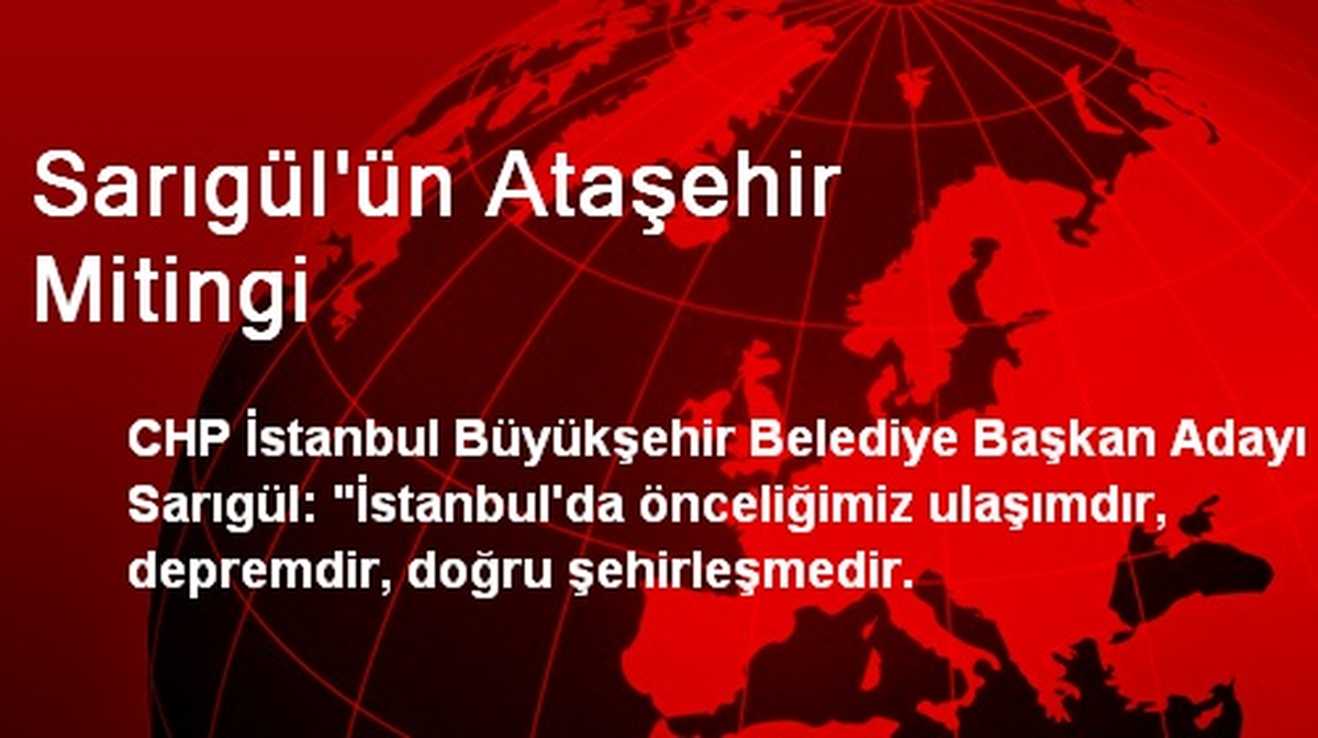 Sarıgül\'ün Ataşehir Mitingi