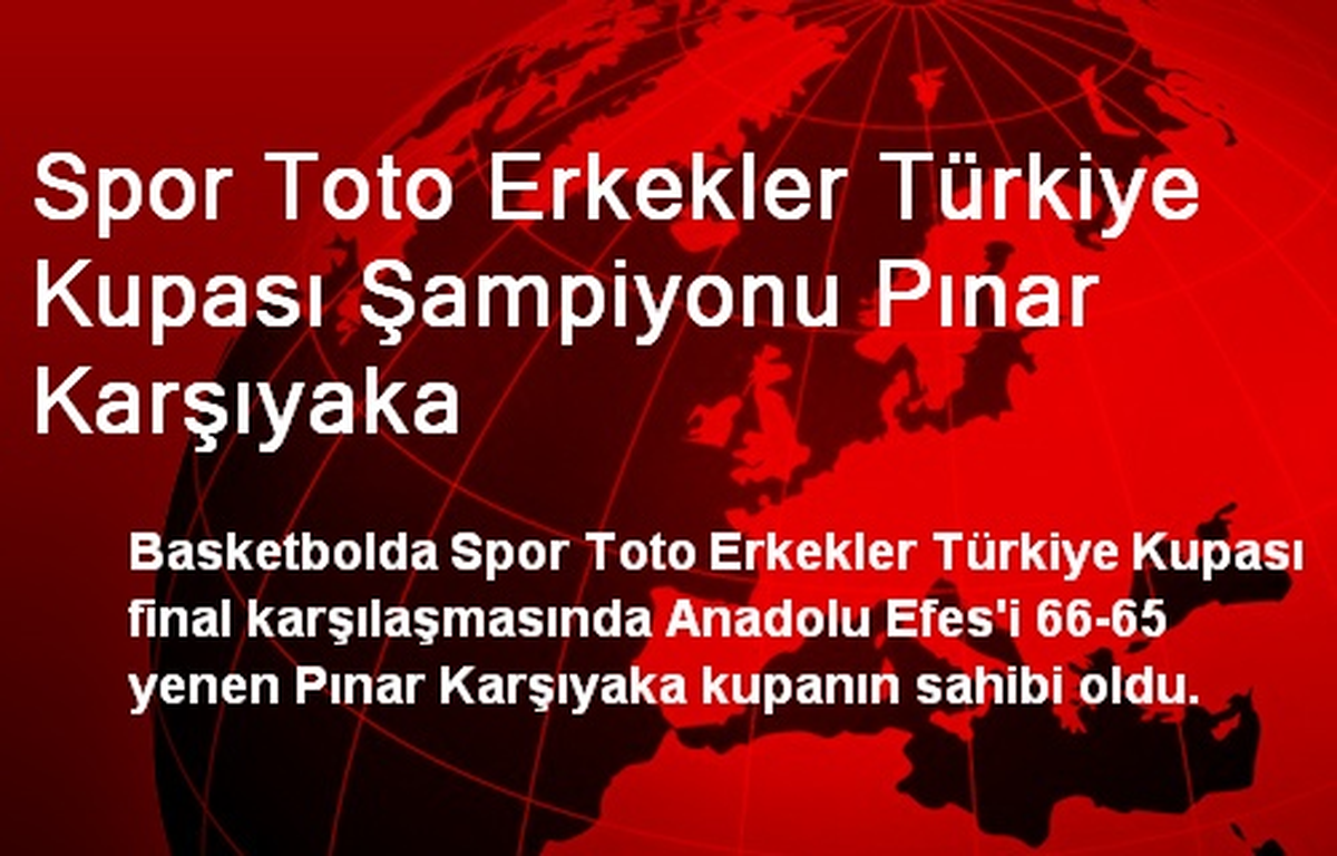 Spor Toto Erkekler Türkiye Kupası Şampiyonu Pınar Karşıyaka