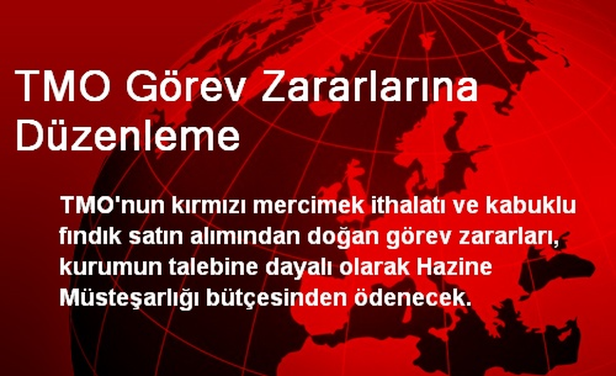 TMO Görev Zararlarına Düzenleme