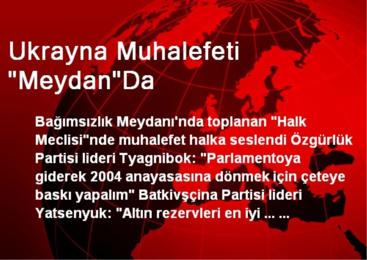 Ukrayna Muhalefeti "Meydan"Da