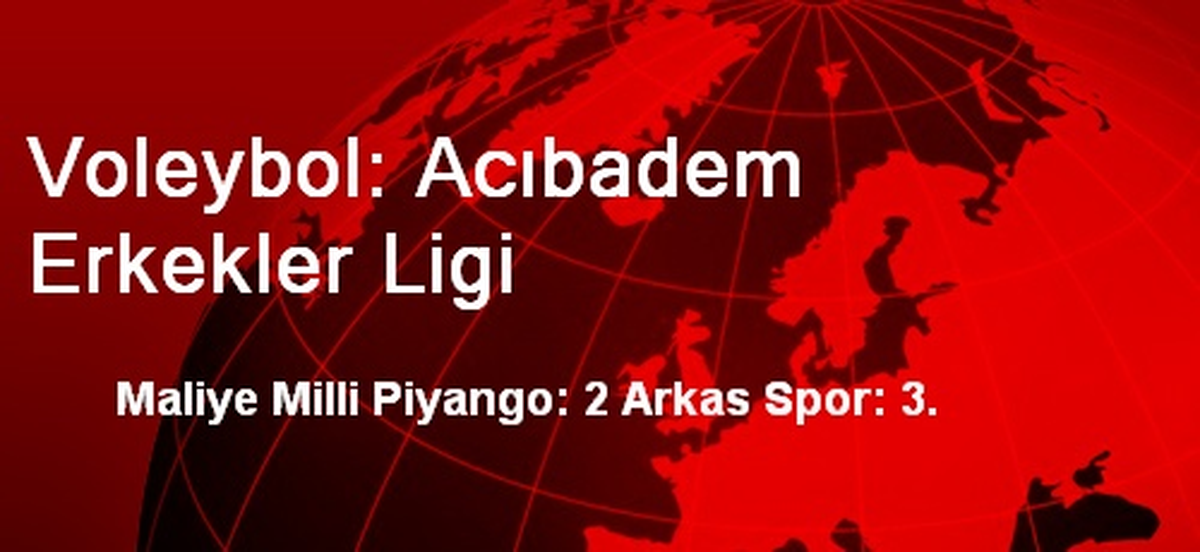 Voleybol: Acıbadem Erkekler Ligi