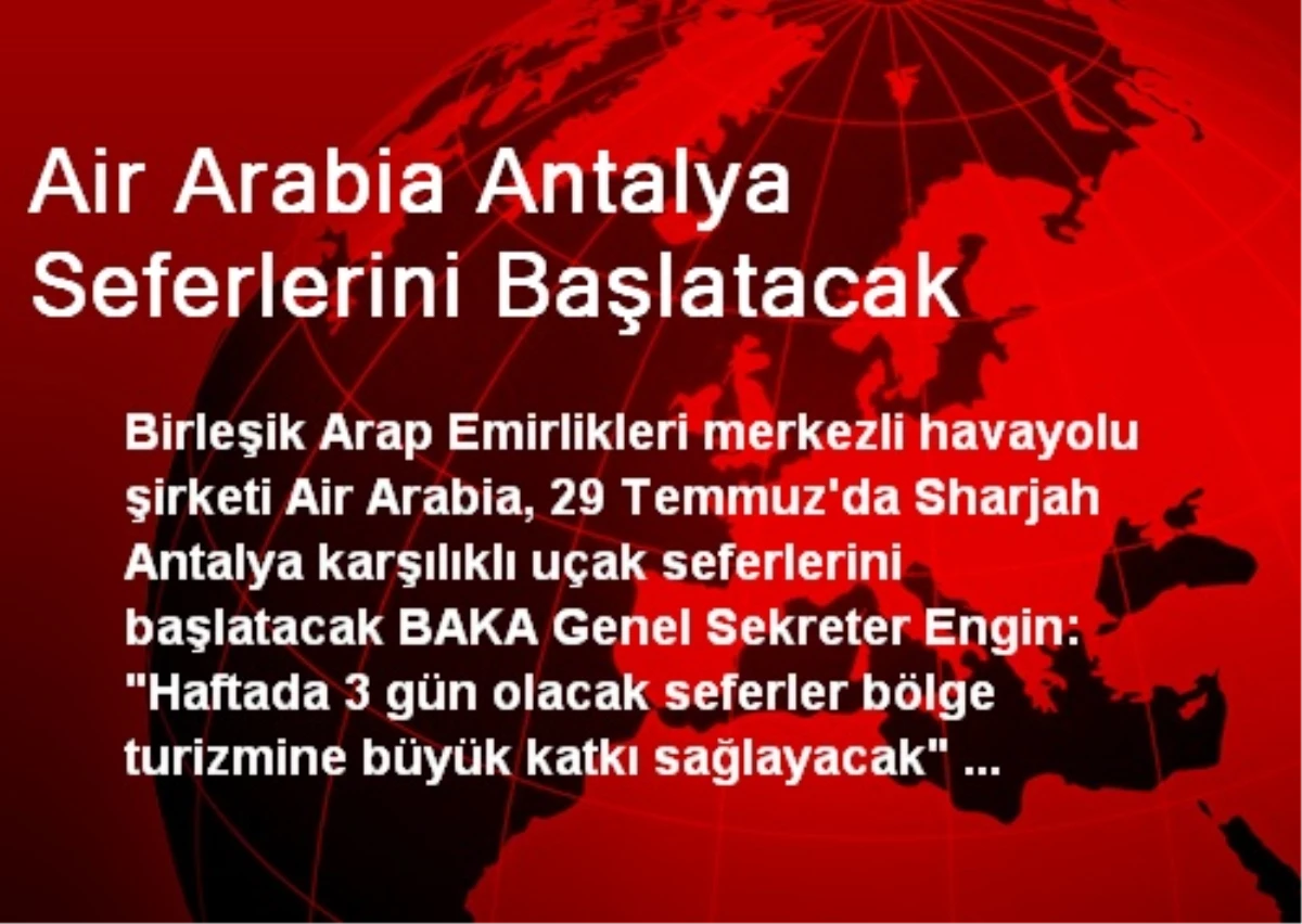 Air Arabia Antalya Seferlerini Başlatacak