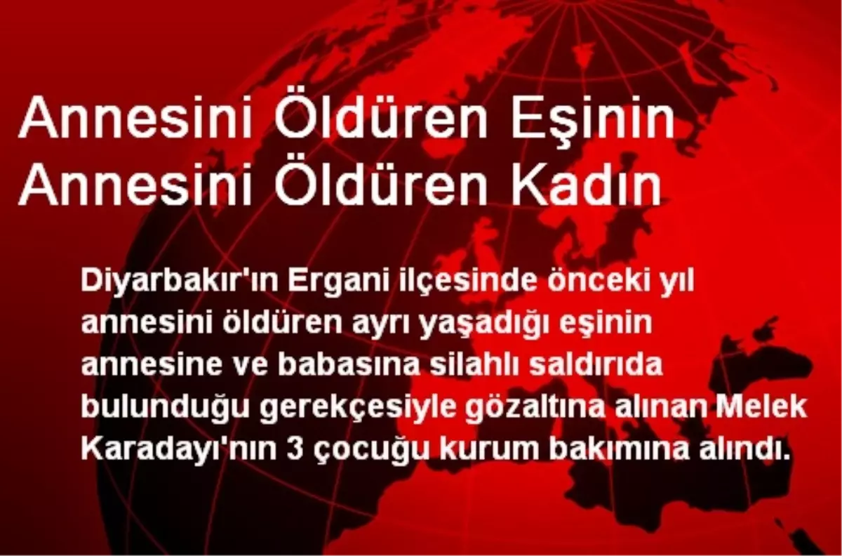 Annesini Öldüren Eşinin Annesini Öldüren Kadın